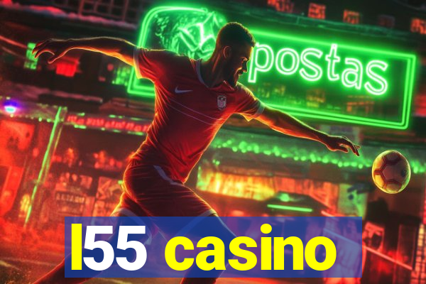 l55 casino